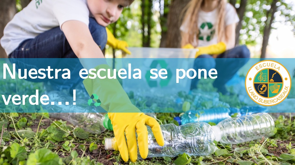 ♻️ ¡Nuestra escuela se pone verde! ♻️